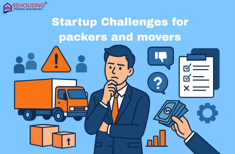 Challenges for Packers and Movers Startups